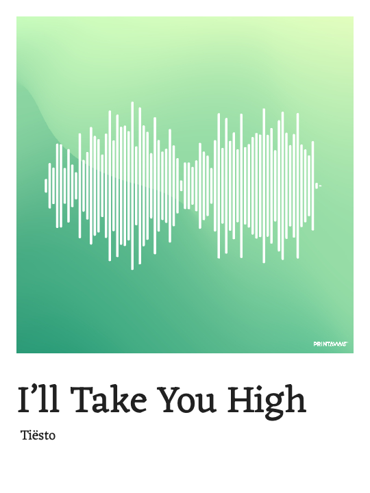 Tiësto - I’ll Take You High Printawave Unique Design #1689968043549