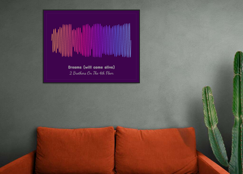 2 Brothers On The 4th Floor - Dreams (will come alive) Printawave Unique Design #1686512830837