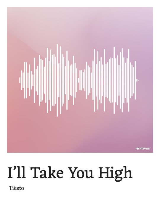 Tiësto - I’ll Take You High Printawave Unique Design #1689968274659