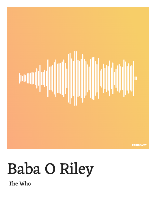 The Who - Baba O Riley Printawave Unique Design #1689543092764